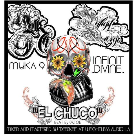 El Chuco (Myka 9, Stokez, Somatic, Kwest)