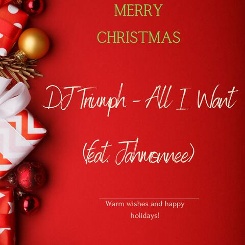 All I Want (feat. Jahmonnee)
