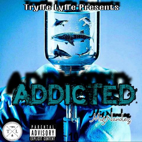 Addicted