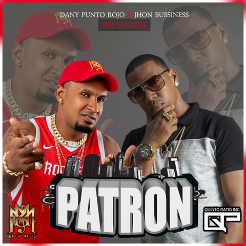 Patron (feat. Jhon Business)