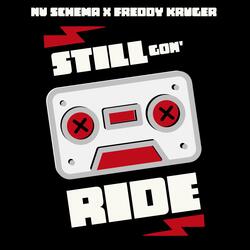 Still Gon' Ride (feat. Freddy Kruger) [Mic Junkies]