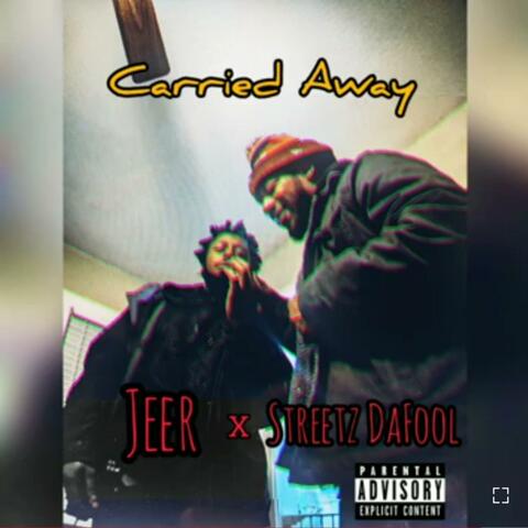 Carried Away (feat. Jeer)