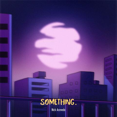 something.