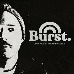 Burst (feat. Seneca Pettee)