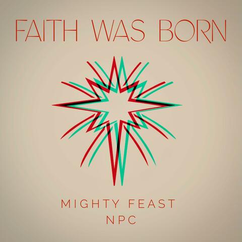 Faith Was Born