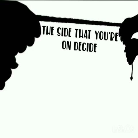 The Side That You're On Decide !