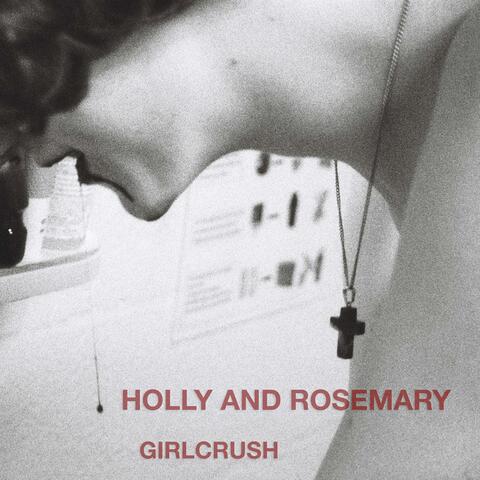 Holly and Rosemary