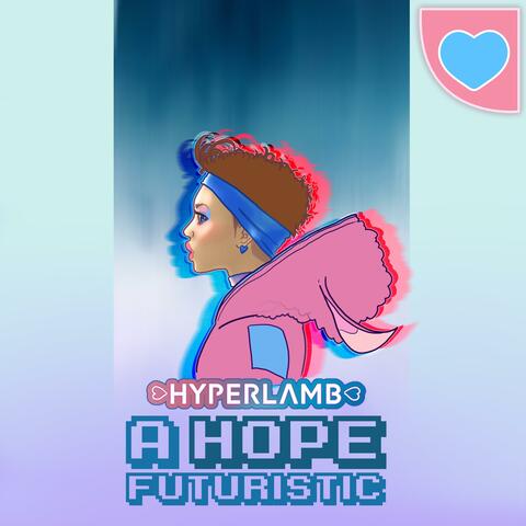 A Hope Futuristic