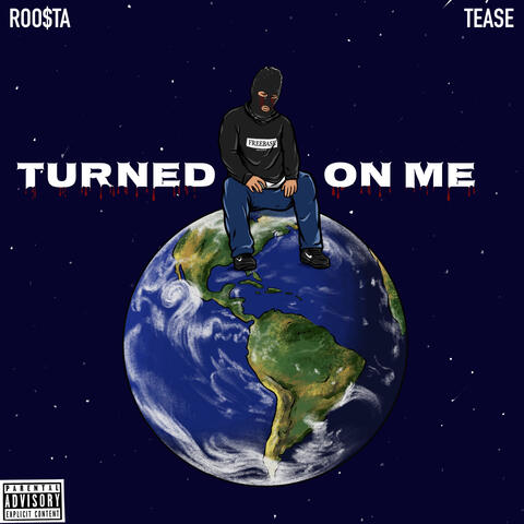 Turned on Me (feat. Tease)