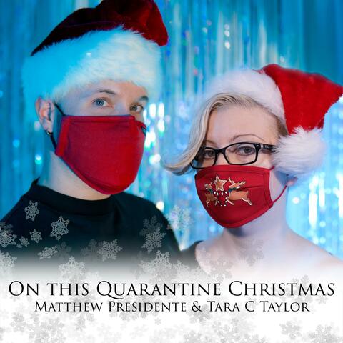 On this Quarantine Christmas (feat. Tara C Taylor)