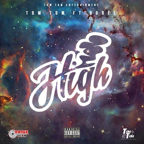 High (feat. RTM BoBèl)