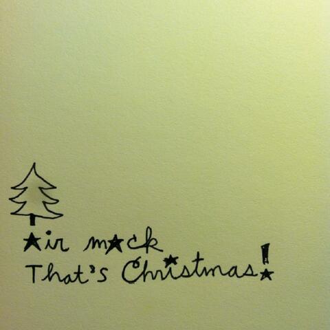 That's Christmas!