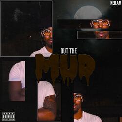 Out The Mud