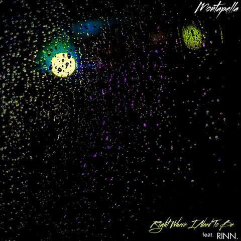 Right Where I Need To Be (feat. Rinn.)