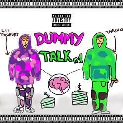 Dummy Talk (feat. Tariko)