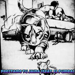 Prestame Tu Jaina (feat. El Pumba)