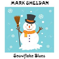 Snow Flake Blues