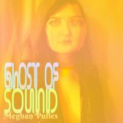 ghost of sound