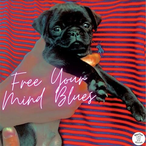 Free Your Mind Blues