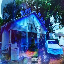 Blues N Da Trap