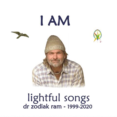 I Am_lightfull Songs_dr Zodiak Ram_1999-2020