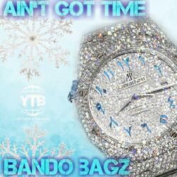 Ain't Got Time