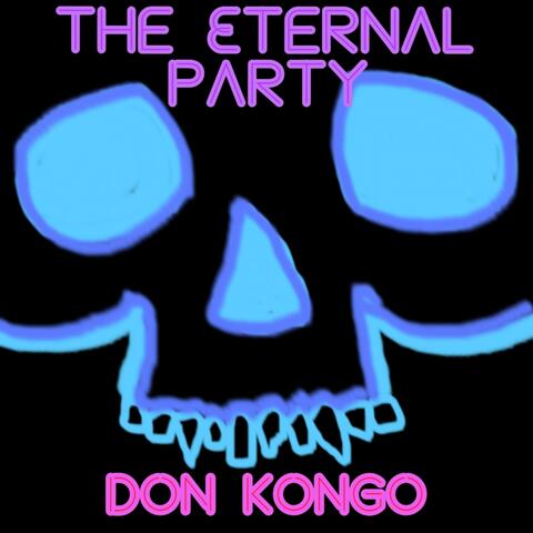 The Eternal Party EP