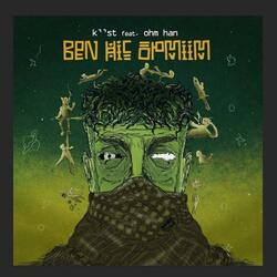 Ben Hiç Öpmiim (feat. Ohm Han)