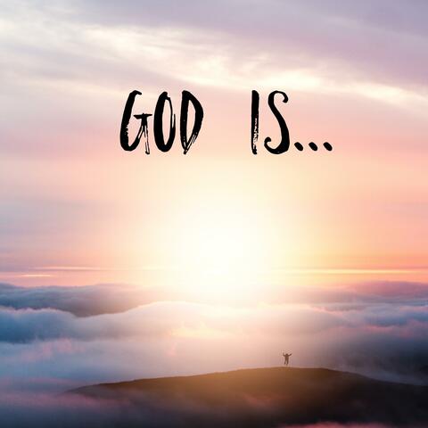 God Is