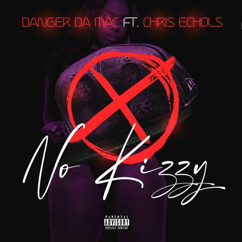 No Kizzy (feat. Chris Echols)