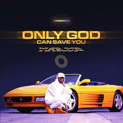 Only God Can Save You (432 Hz)