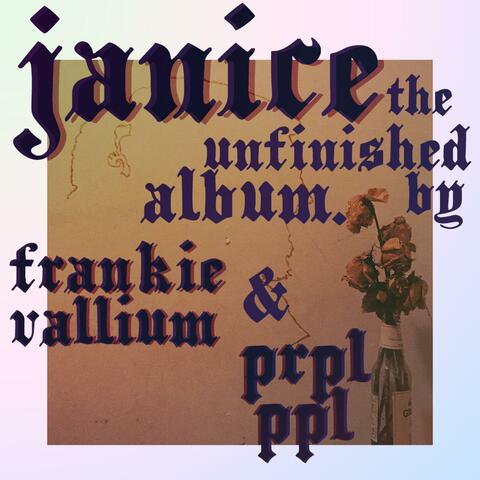 Janice: The Unfinished Album.
