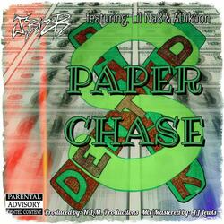 Paper Chase (feat. Lil Na8 & ADiktion)