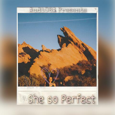 She so perfect