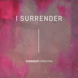 I Surrender (feat. Stacey Tyler)
