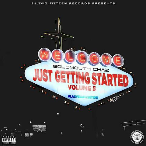 Just Getting Started Vol. 5 #LasVegasEdition