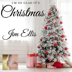 I'm So Glad It's Christmas