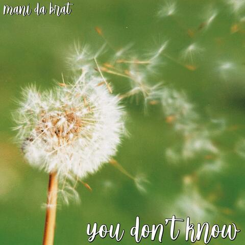 you don't know