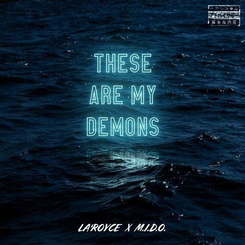These Are My Demons