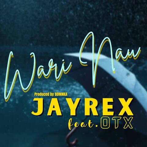 Wari Nau (feat. OTX)