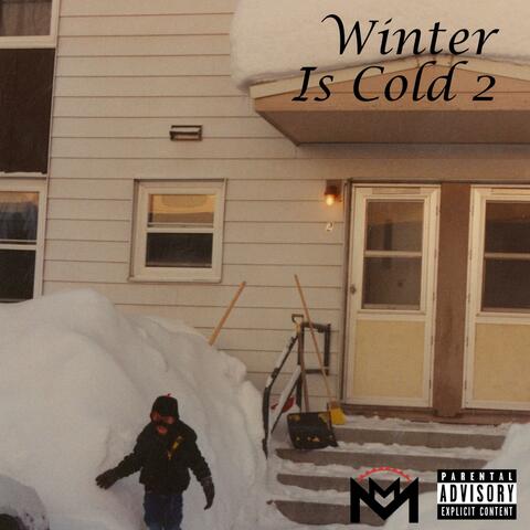 Winter Is Cold 2
