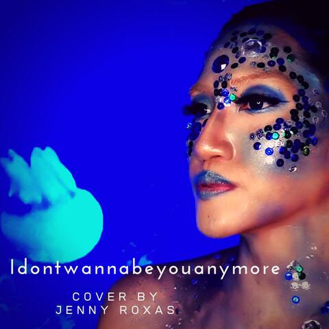 Idontwannabeyouanymore