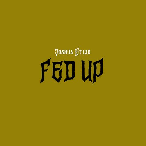 Fed Up