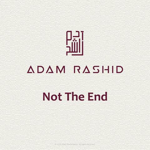 Not The End