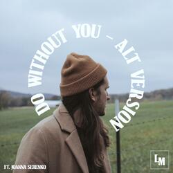 Do Without You (feat. Joanna Serenko)