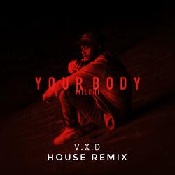 Your Body (feat. MileHi)