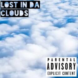 Lost In Da Clouds