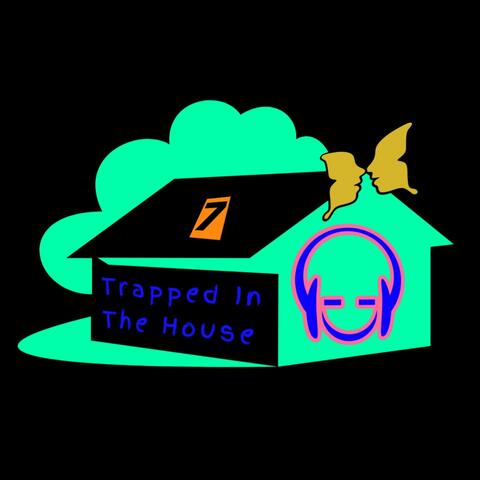 Trapped in the house part 7