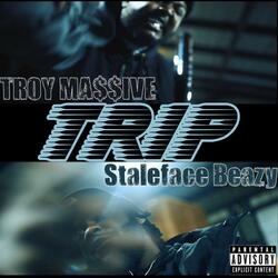 TRIP (feat. Staleface Beazy)