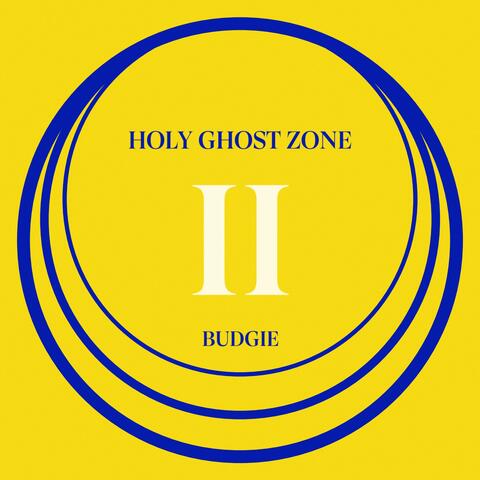 Holy Ghost Zone II